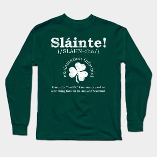 Slainte Long Sleeve T-Shirt